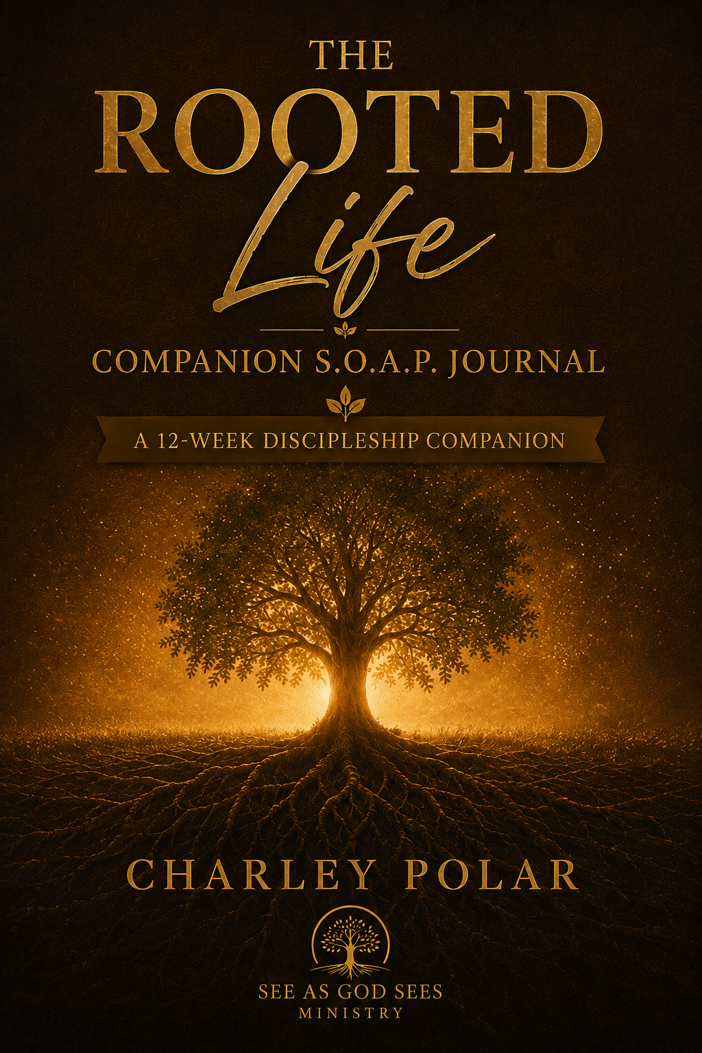 Cover of The Rooted Life Companion S.O.A.P. Journal